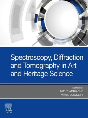 cover image of Spectroscopy, Diffraction and Tomography in Art and Heritage Science